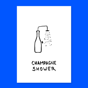 Affiche – Champagne shower