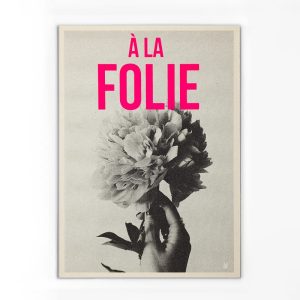 Affiche – À la folie